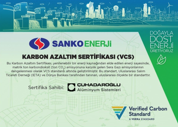 Çuhadaroğlu Alüminyum firmamıza Sanko Enerji tarafından “Karbon Azaltım Sertifikası” (VCS) verilmiştir.